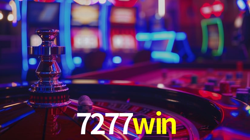 Explore as vantagens do 7277win: serviço profissional e confiabilidade